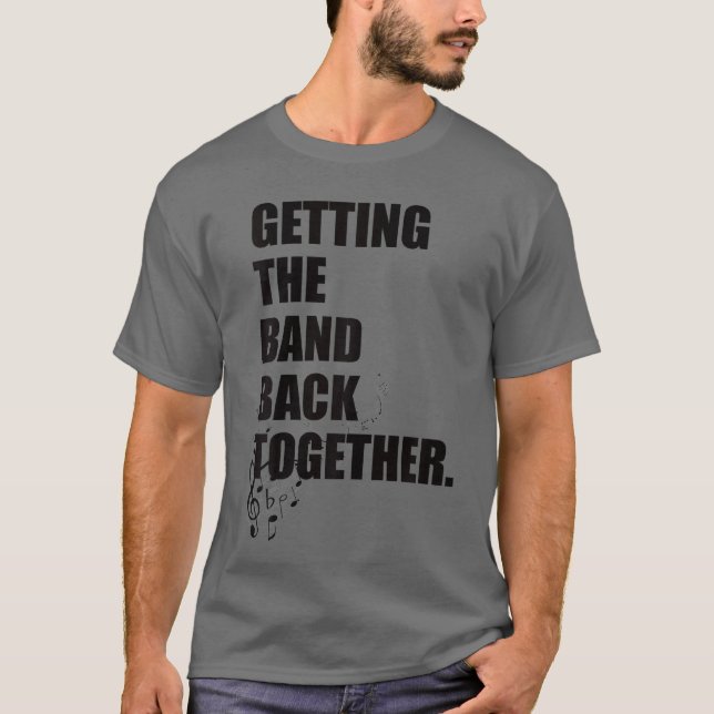 Gettinghe Band Backogether gift funny T-Shirt (Vorderseite)