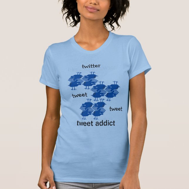 getweetet Twitter tweete süchtig T-Shirt (Vorderseite)