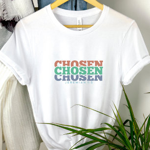 Gewählt - Jeremiah 1:5 T-Shirt