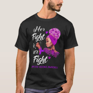 Gewalt im Inland: Ihr Kampf ist unser Kampf T-Shirt
