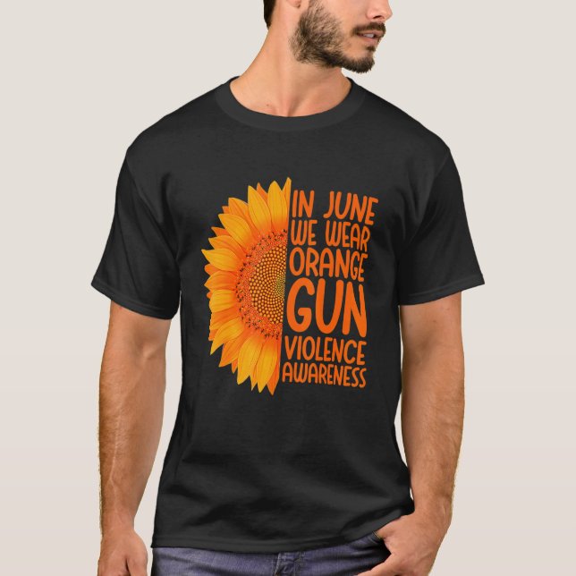 Gewalt im Juni tragen wir Orangensonne T-Shirt (Vorderseite)