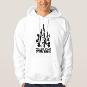 Gewalt löst alles hoodie