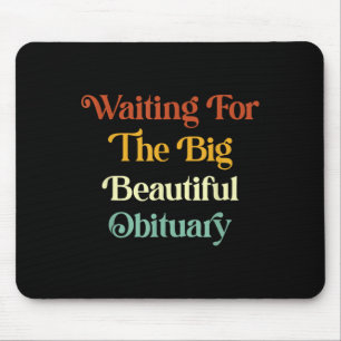 Gewartet für die große schöne Bemerkung _2 Mousepad