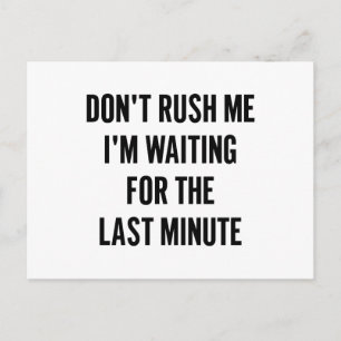 Gewartet für die letzte Minute Postkarte