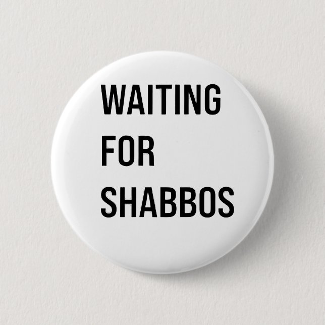 Gewartet für Shabbos Hanukkah Jüdischer Funny Button (Vorderseite)