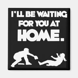 Gewartet für Sie Magnet