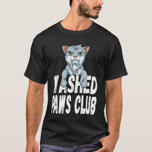 Gewaschener Pfoten Club für eine Katze T-Shirt