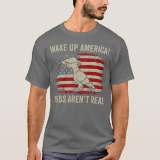 Geweckt Amerika Vögel sind nicht wirklich lustiger T-Shirt