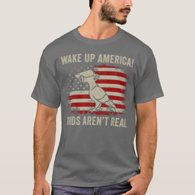 Geweckt Amerika Vögel sind nicht wirklich lustiger T-Shirt (Vorderseite)