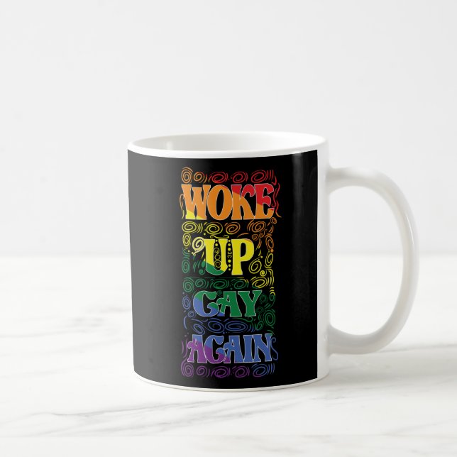 Geweckt Gay wieder - Funny LGBTQ+ Prix Kaffeetasse (Rechts)