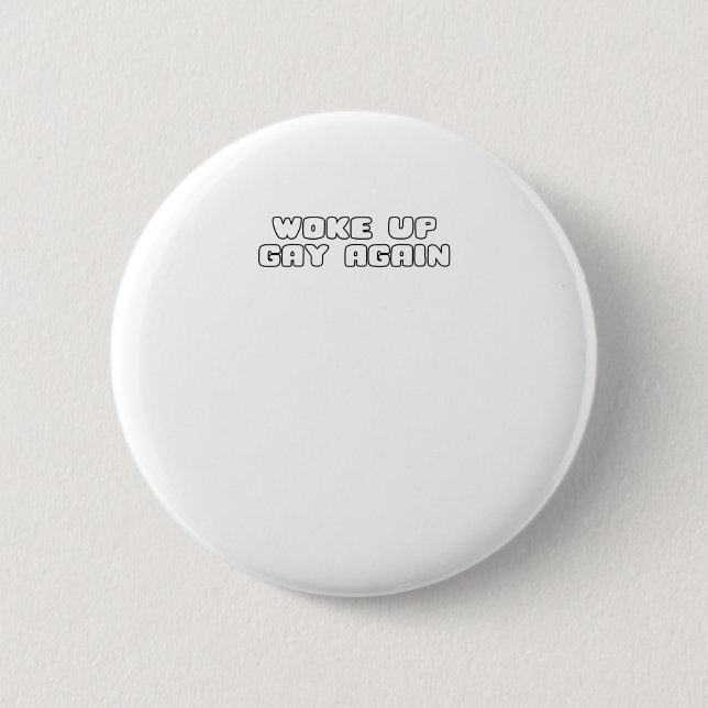 Geweckt Gay wieder lustig LGBTQ Pride Lesben Sarca Button (Vorderseite)