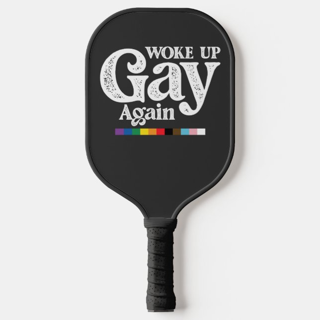 Geweckt Gay wieder unterstützen LGBT Prix Pickleball Schläger (Vorderseite)