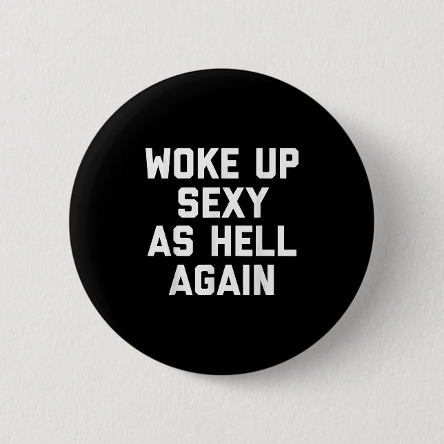 Geweckt Y as Hell wieder lustiges sarkastisches Sp Button (Vorderseite)