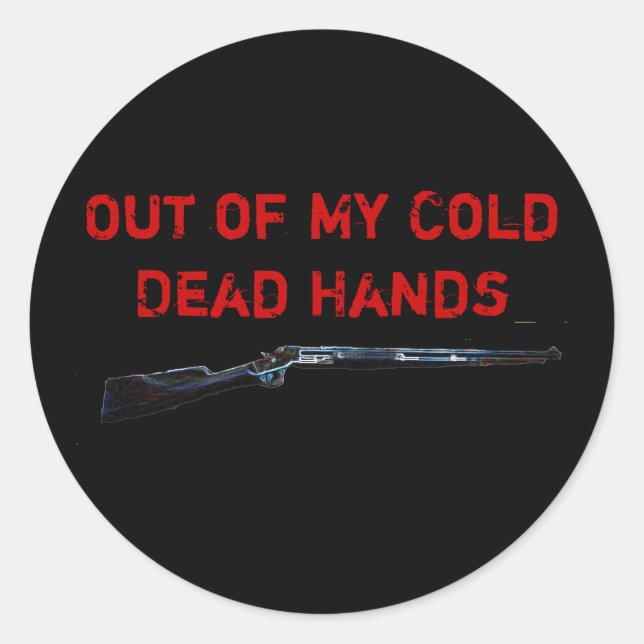 Gewehr, aus meinen kalten toten Händen, aus meinem Runder Aufkleber (Vorderseite)