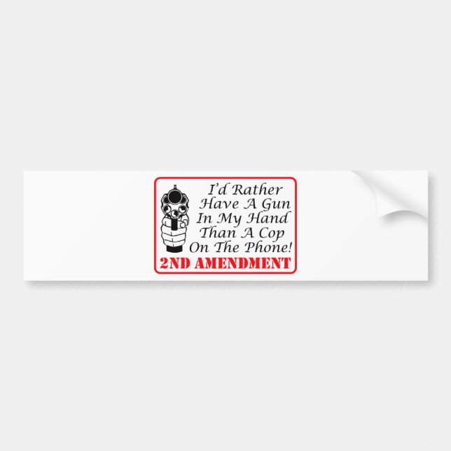 Gewehr in meiner Hand als ein Polizist am Telefon Autoaufkleber (Vorne)