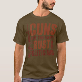 Gewehre haben zwei Feinde Rust und Politiker Pro G T-Shirt