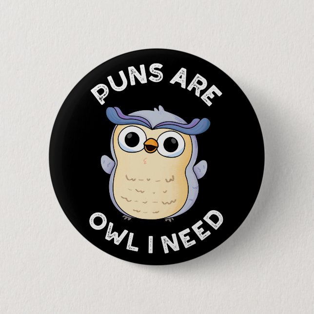 Gewehre sind Owl Ich brauche Funny Animal Pun Dark Button (Vorderseite)