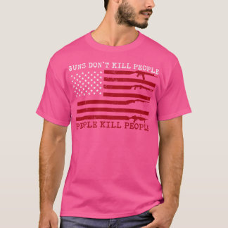 Gewehre töten Menschen, die Leute töten, die sich T-Shirt