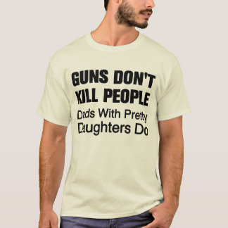 Gewehre töten nicht Leute-T-Shirt T-Shirt