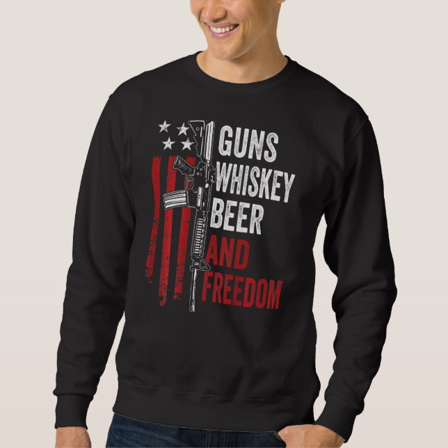 Gewehre Whisky Bier und Freiheit trinken Gun auf B Sweatshirt (Vorderseite)