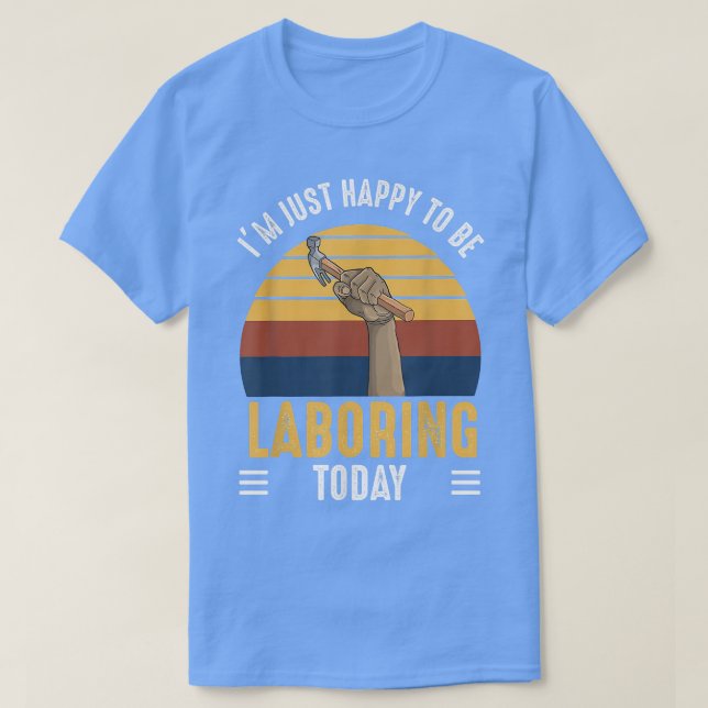 Gewerkschaft am Arbeitstag Happy Hour T-Shirt (Design vorne)