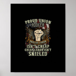 Gewerkschaft Roofer Shirt Proud - Qualifizierte Ar Poster
