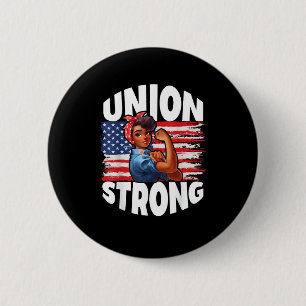 Gewerkschaft Stark Happy Labour Day Amerikanische  Button
