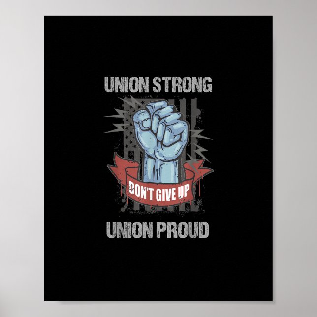 Gewerkschaft Starke Gewerkschaft stolz Arbeitslebe Poster (Vorne)