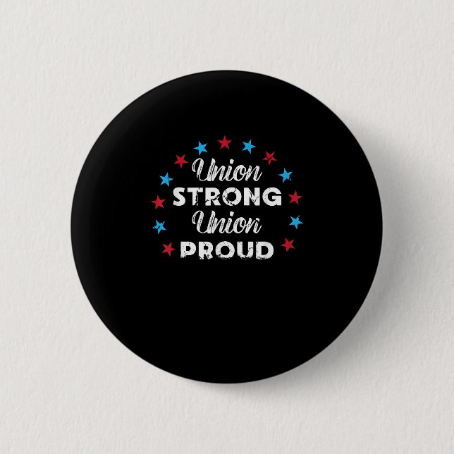Gewerkschaft Strong Gewerkschaft Proud Patriotisch Button (Vorderseite)