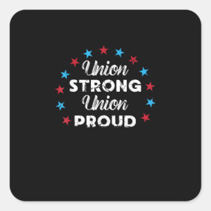 Gewerkschaft Strong Gewerkschaft Proud Patriotisch Quadratischer Aufkleber