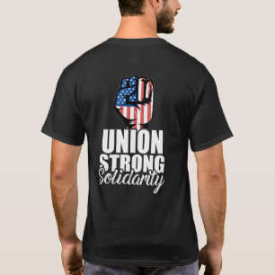 Gewerkschaft Strong Solidarity Gewerkschaft Worker T-Shirt