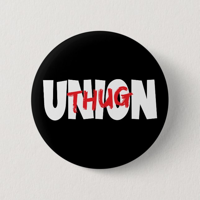 Gewerkschaft Thug Button (Vorderseite)