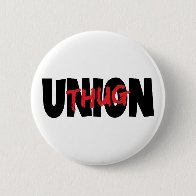 Gewerkschaft Thug Button (Vorderseite)