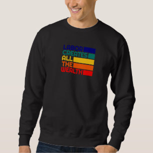 Gewerkschafts-DSA-Aktivist Karl Marx Arbeit Schaff Sweatshirt