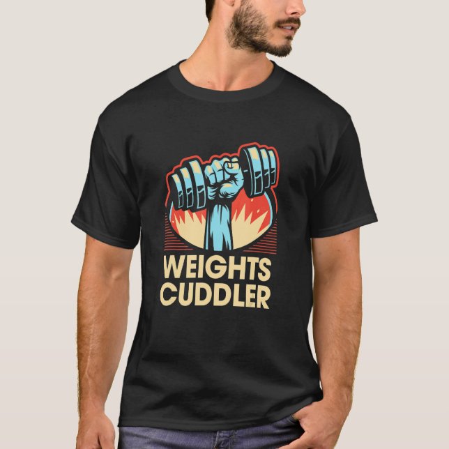 Gewicht Cuddler Funny Workout Spaß Gym Fitness Sa T-Shirt (Vorderseite)