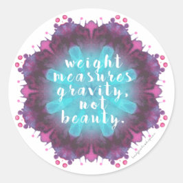 Gewicht misst keine Schönheitsskala/Spiegelaufkleb Runder Aufkleber