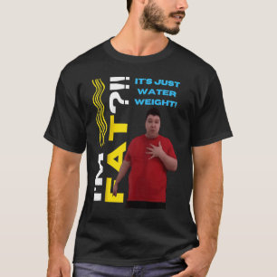 Gewichte Diät Wasser Fett Nikocado Avocado Meme Fa T-Shirt