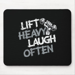 Gewichte heben, oft lachen, Gewichtheber Bodybuild Mousepad