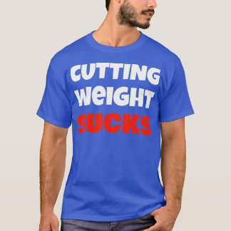 Gewichtsreduzierung Ist zum Kotzen Kampf gegen Wre T-Shirt