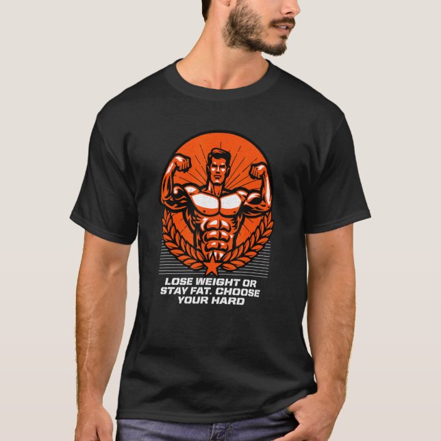 Gewichtsverlust oder Bleibe Fett-Workout-Spaß-Fitn T-Shirt (Vorderseite)