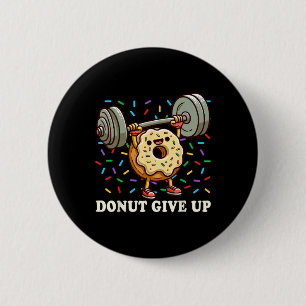 Gewichtszunahme - Funny Fitness Workout Gym Donut Button