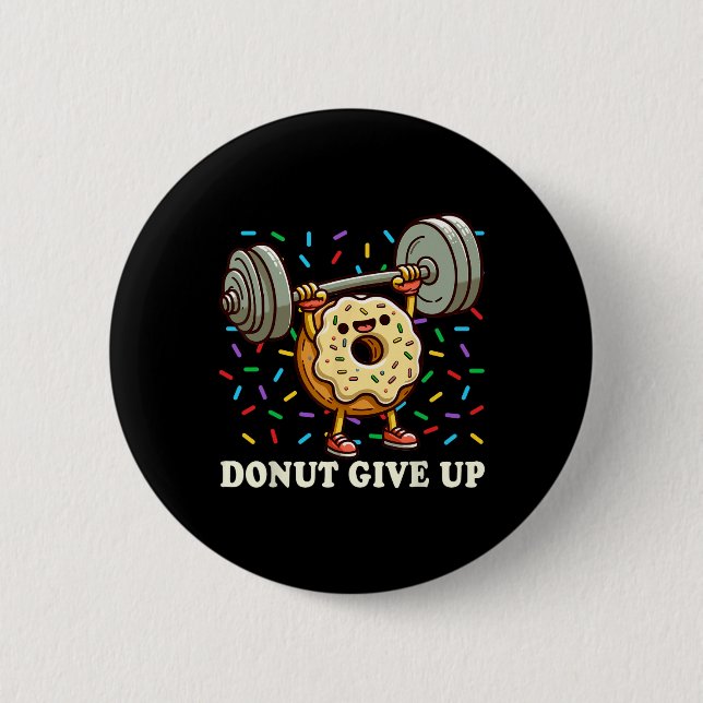 Gewichtszunahme - Funny Fitness Workout Gym Donut  Button (Vorderseite)