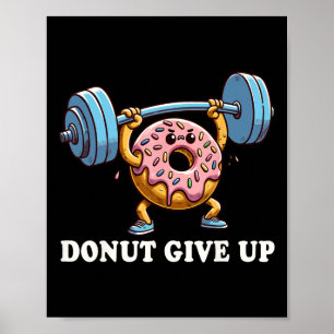 Gewichtszunahme - Funny Fitness Workout Gym Donut  Poster