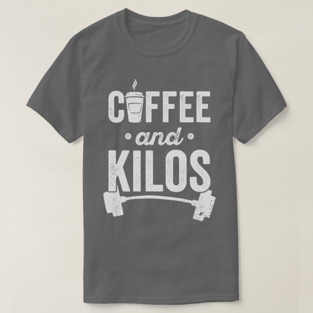 Gewichtszunahme PR Geschenk Kaffee und Kil T-Shirt (Design vorne)