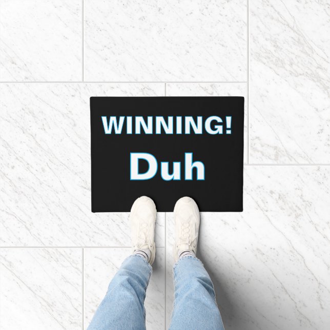 ''Gewinnen, Duh'' Fußmatte (Indoor)