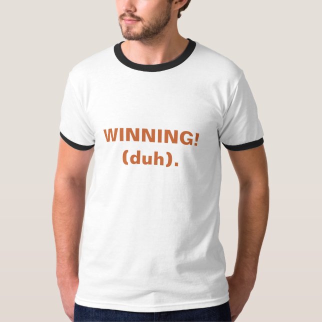 GEWINNEN! (duh). T-Shirt (Vorderseite)