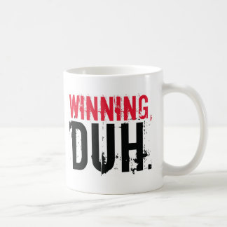Gewinnen, Duh. Tasse