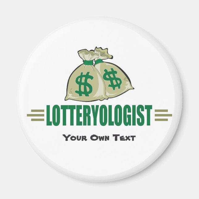 Gewinnen Sie die Lotterie! Funny Lottery Player Magnet (Vorne)