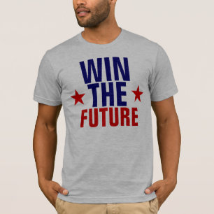 Gewinnen Sie die Zukunft! T-Shirt
