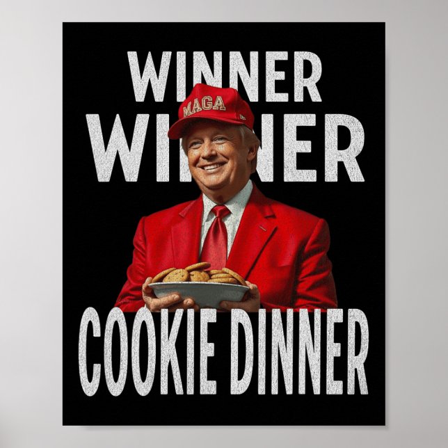 Gewinner Cookie Dinner Funny Trump 2024 47. Poster (Vorne)